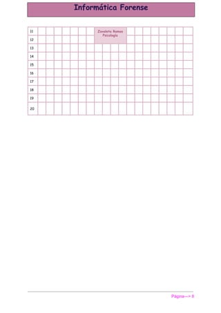  
11 Zavaleta Ramos
Psicología
12
13
14
15
16
17
18
19
20
Página­­­> 8 
 