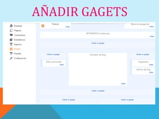 AÑADIR GAGETS
 