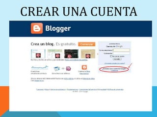 CREAR UNA CUENTA
 