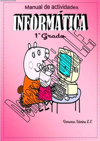 Libro de informatica para primer grado - Recursos tic para primaria