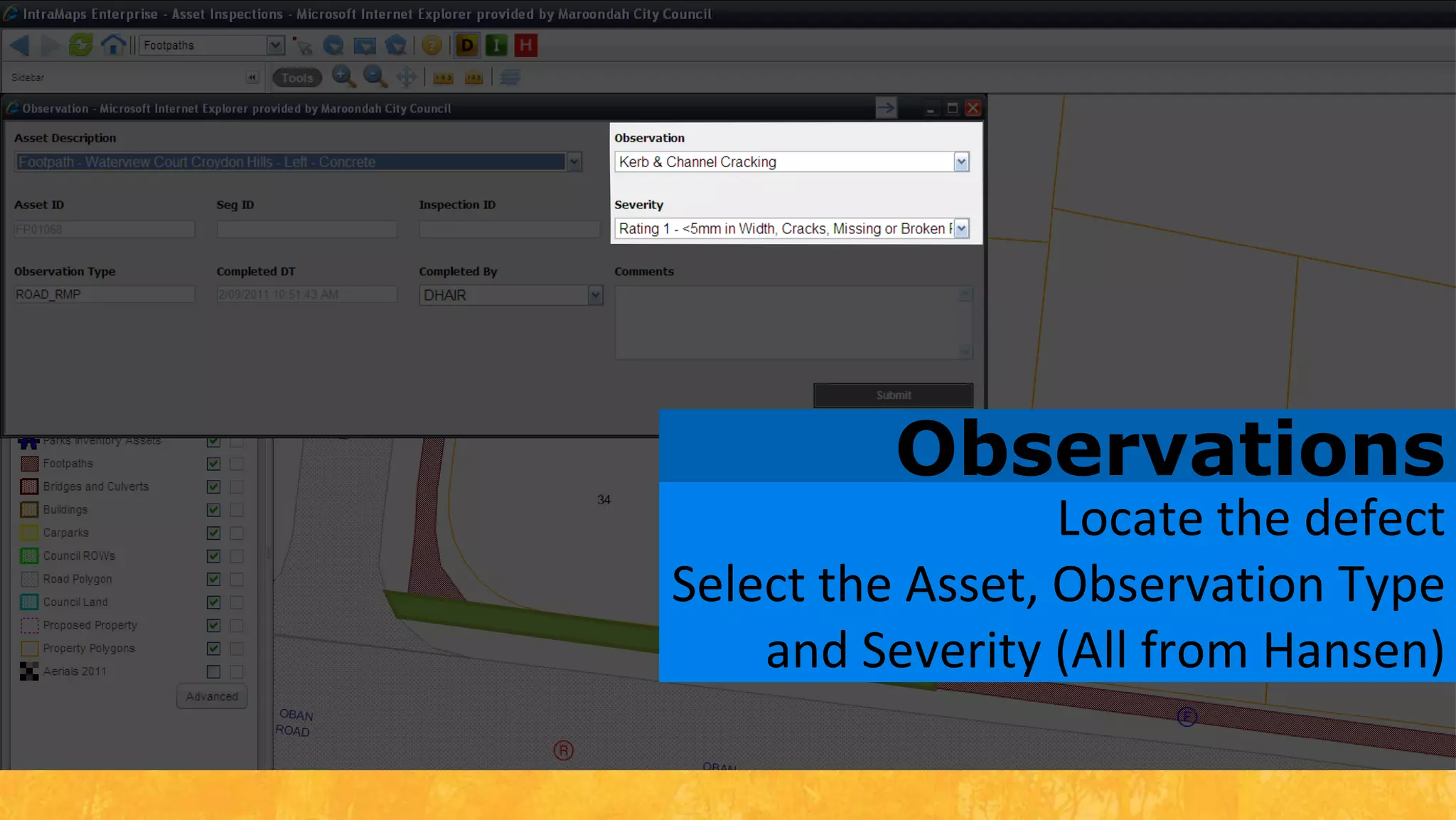 ObservationsLocate the defectSelect the Asset, Observation Type and Severity (All from Hansen)