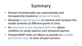 Temporal EMF: A temporal metamodeling platform | PPTX