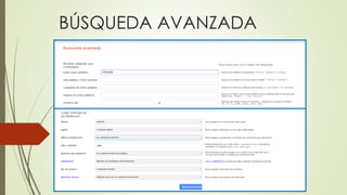 BÚSQUEDA AVANZADA
 