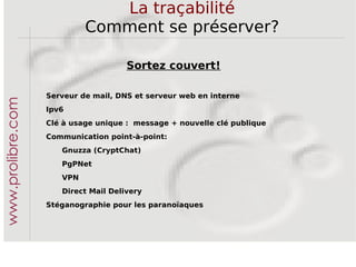 La traçabilité Une réalité Etre traçé au quotidien Téléphone portable 