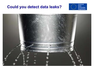 Could you detect data leaks?
 