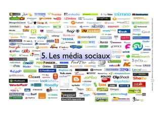 5. Les média sociaux 	

 