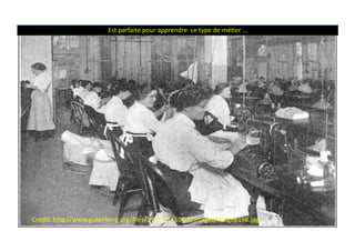 Est	
  parfaite	
  pour	
  apprendre	
  	
  ce	
  type	
  de	
  méBer	
  …	
  
Crédit:	
  h*p://www.gutenberg.org/ﬁles/15595/15595-­‐h/images/imagep158.jpg	
  
 