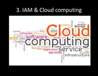 3. IAM & Cloud computing
 