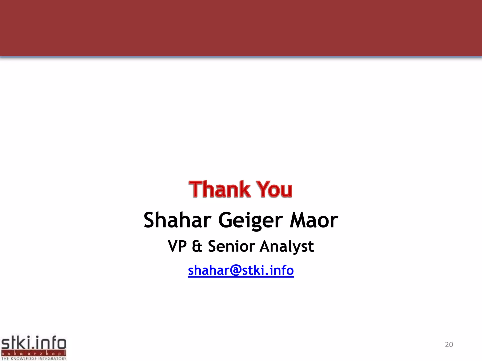 Thank YouShahar Geiger MaorVP & Senior Analystshahar@stki.info