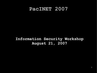 PacINET 2007 ,[object Object],[object Object]