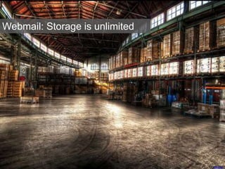 mescon
Webmail: Storage is unlimited
 