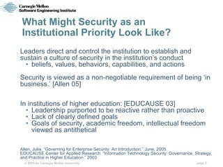 What Might Security as an
Institutional Priority Look Like?
Leaders direct and control the institution to establish and
su...