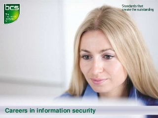 Careers in information security
 