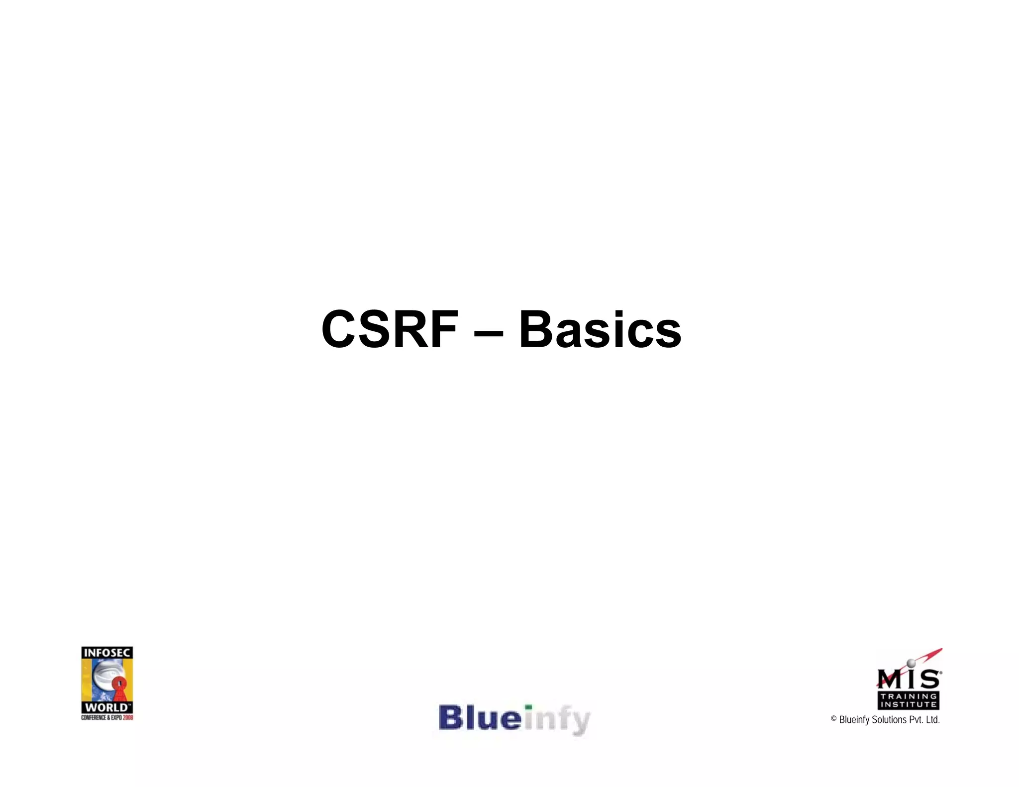 [Infosecworld 08 Orlando] CSRF: The Biggest Little Vulnerability on the Web 