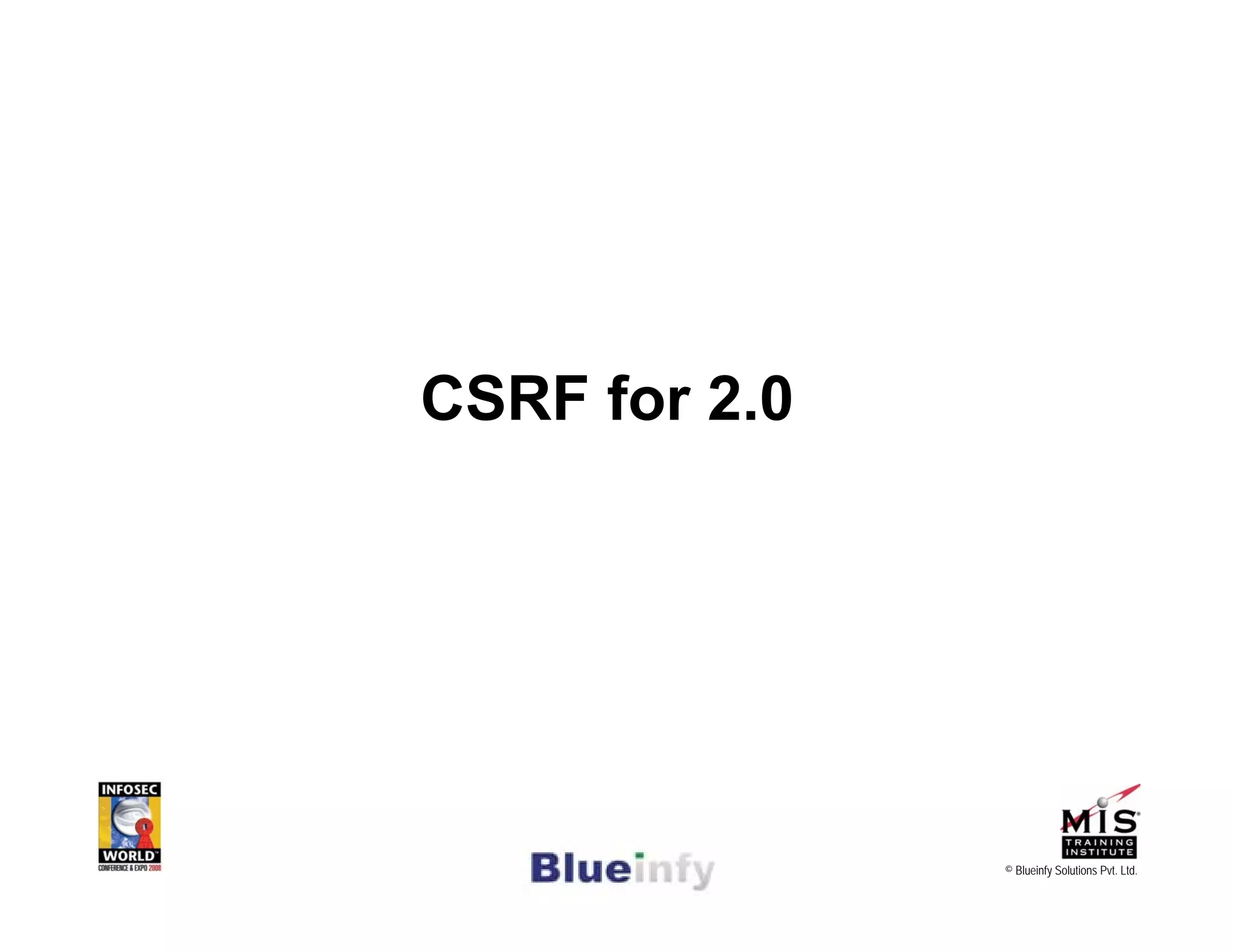 [Infosecworld 08 Orlando] CSRF: The Biggest Little Vulnerability on the Web 