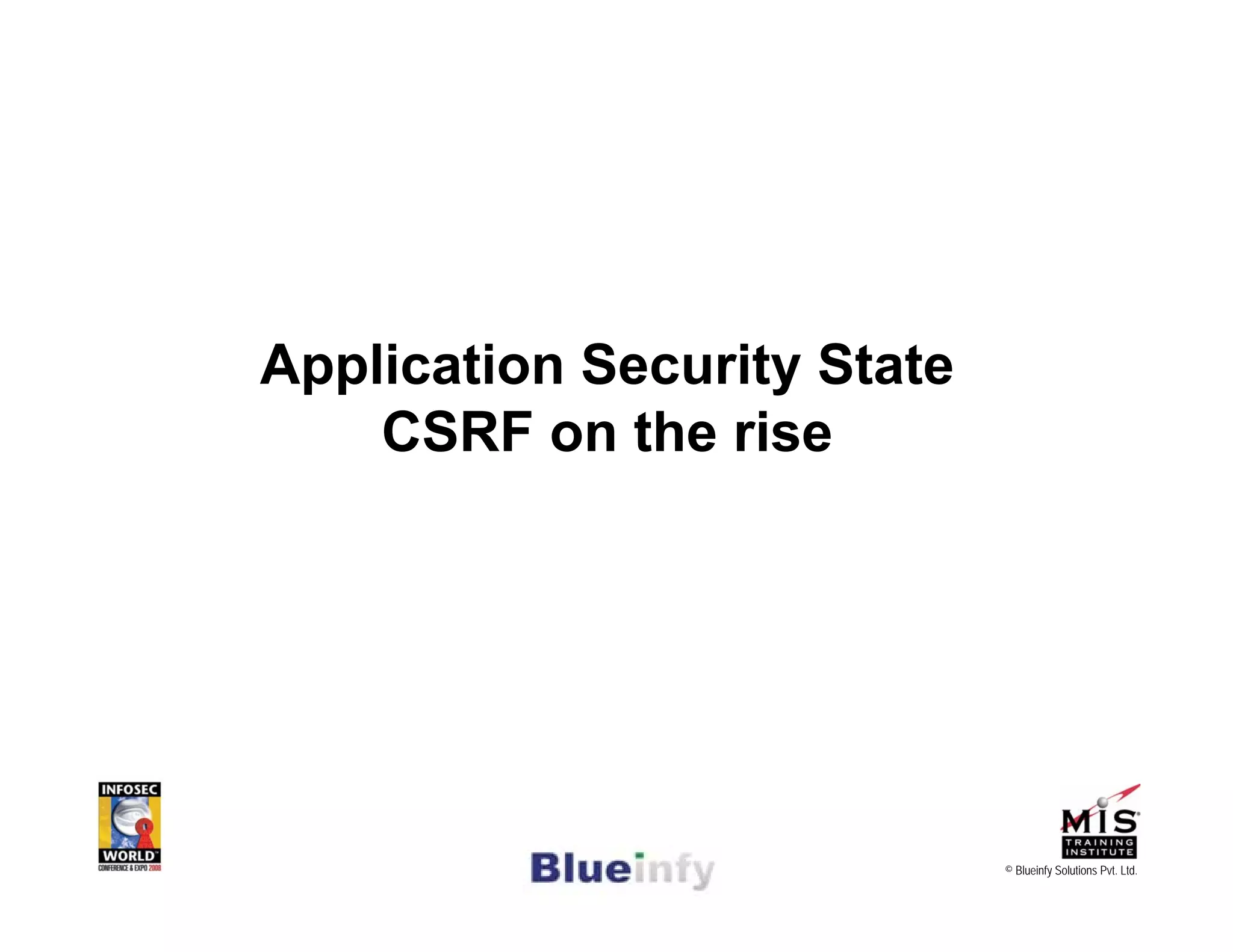 [Infosecworld 08 Orlando] CSRF: The Biggest Little Vulnerability on the Web 