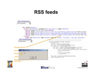RSS feeds




            © Blueinfy Solutions Pvt. Ltd.