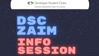 DSC Zaim | Info Session