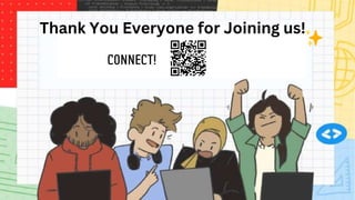 Thank You Everyone for Joining us!
 