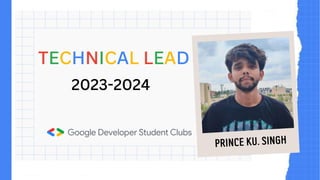 TECHNICAL LEAD
2023-2024
 