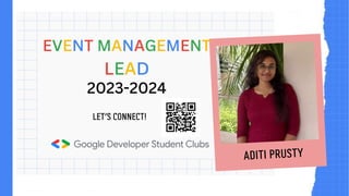 EVENT MANAGEMENT
LEAD
2023-2024
 