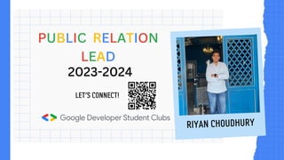 PUBLIC RELATION
LEAD
2023-2024
 