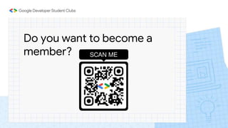 Do you want to become a
member?
 