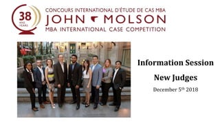 Information Session
New Judges
December 5th 2018
 