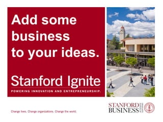 Add some
business
to your ideas.
 