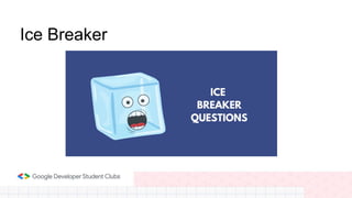 Ice Breaker
 