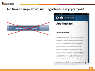Na koniec najważniejsze – zgodnośd z wytycznymi!
 