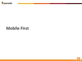 Mobile First
 