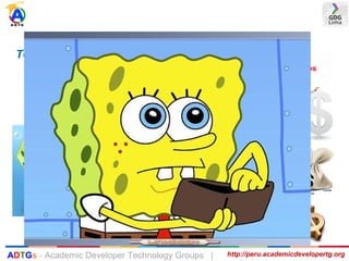 Tecnología Tradicional
Accesibilidad Requerimientos Costos
http://peru.academicdevelopertg.orgADTGs - Academic Developer Technology Groups |
 