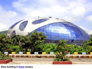 Glass building in Pune campus 
 