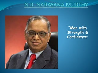 “Man with
Strength &
Confidence”
 