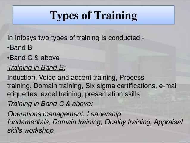 training methods at infosys There are various methods of training, which can be divided into cognitive and behavioral methodstrainers need to understand the pros and cons of each method, also its impact on trainees keeping their background and skills in mind before giving training. training methods at infosys There are various methods of training, which can be divided into cognitive and behavioral methodstrainers need to understand the pros and cons of each method, also its impact on trainees keeping their background and skills in mind before giving training.