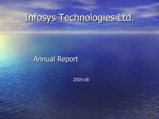 Infosys Technologies Ltd. ,[object Object],[object Object]
