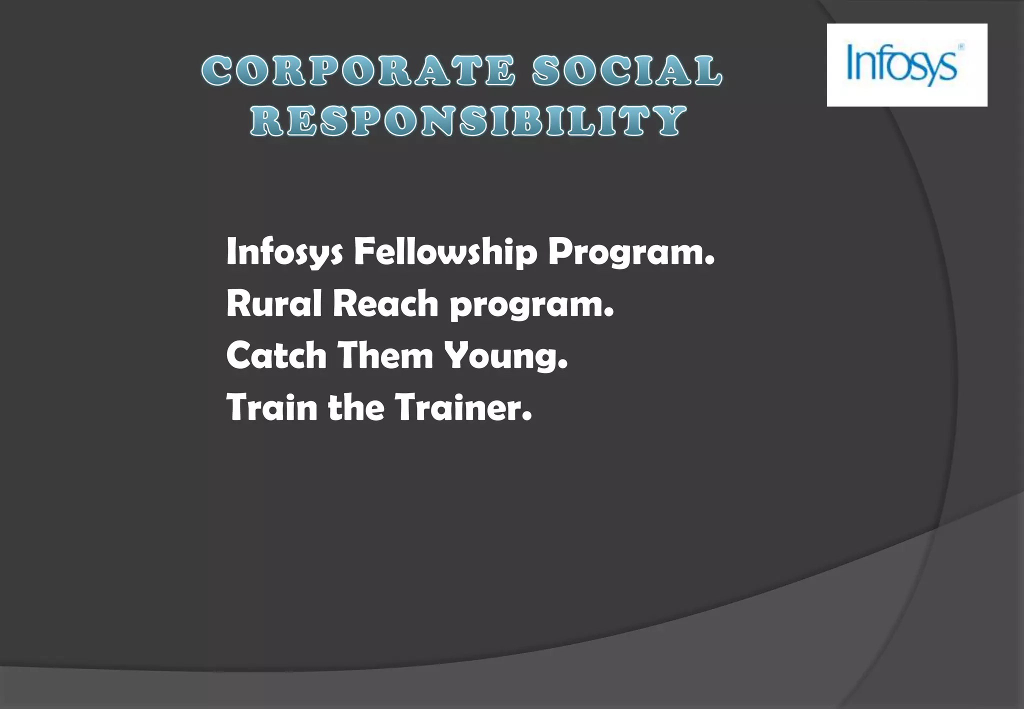  2004: Set up Infosys Consulting Inc., U.S. consulting subsidiary in California, U.S.