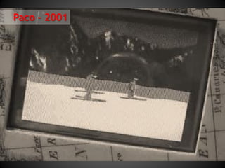 Paco - 2001
 