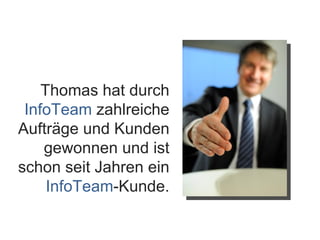 Der InfoTeam Effekt