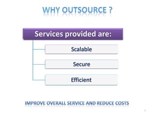 Services provided are:
          Scalable

           Secure

          Efficient



                         7
 