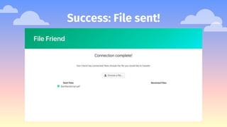 Success: File sent!
 