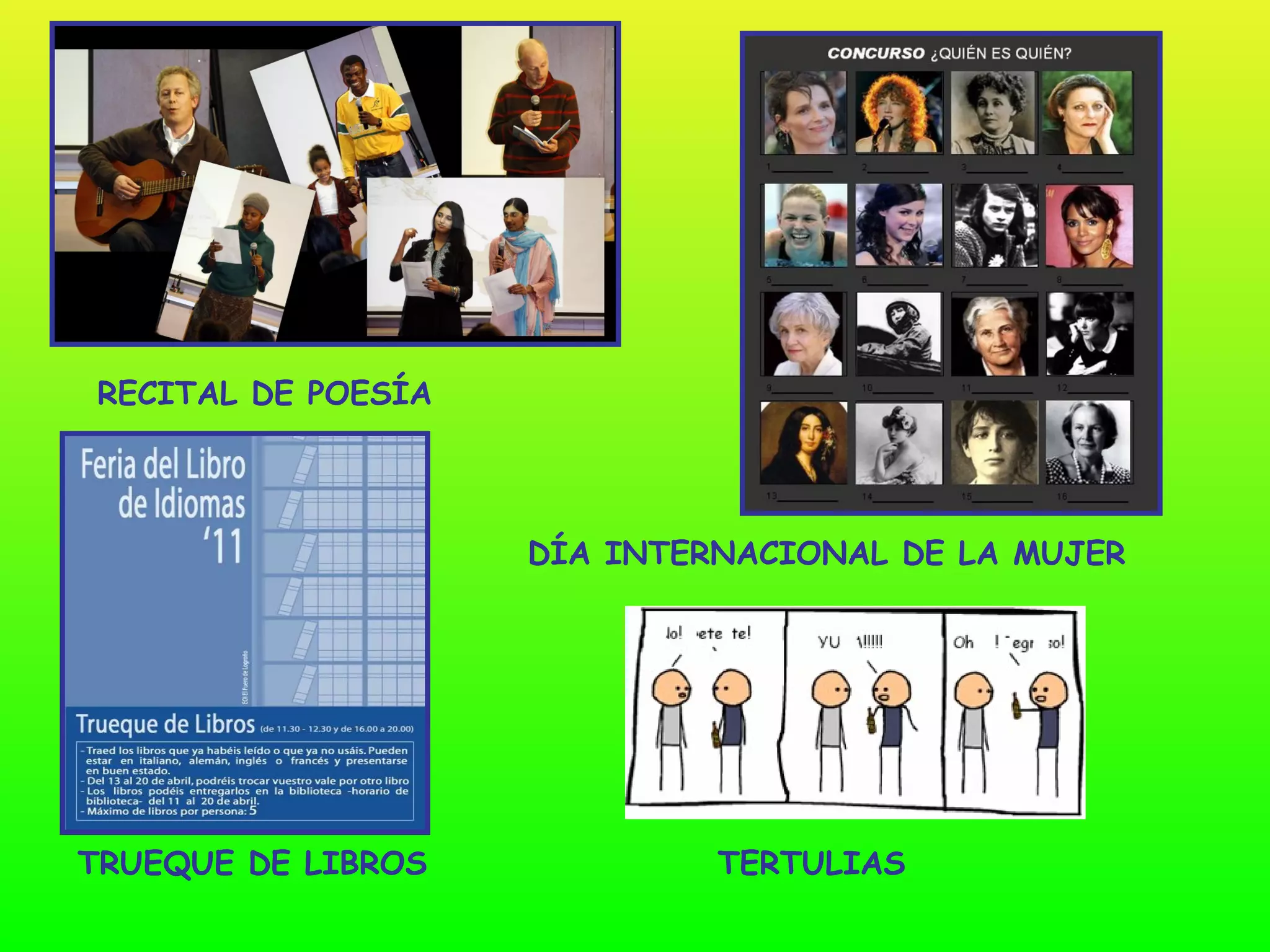 RECITAL DE POESÍA




                    DÍA INTERNACIONAL DE LA MUJER




TRUEQUE DE LIBROS            TERTULIAS
 