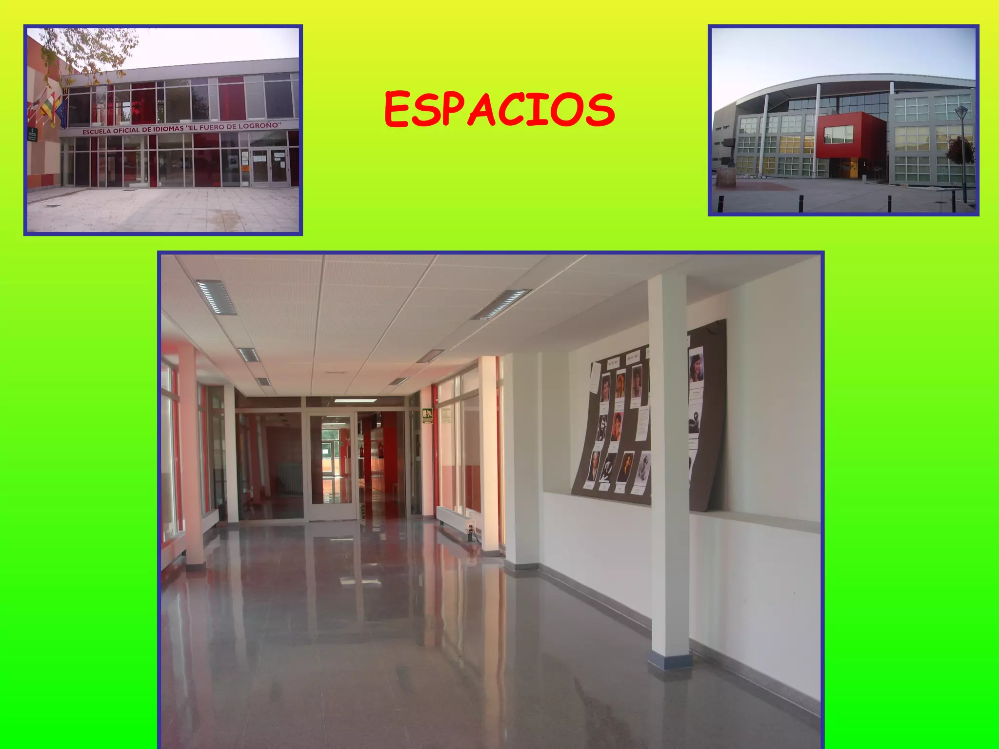ESPACIOS
 