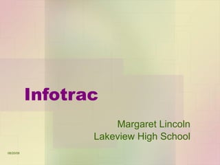 Infotrac Margaret Lincoln Lakeview High School 