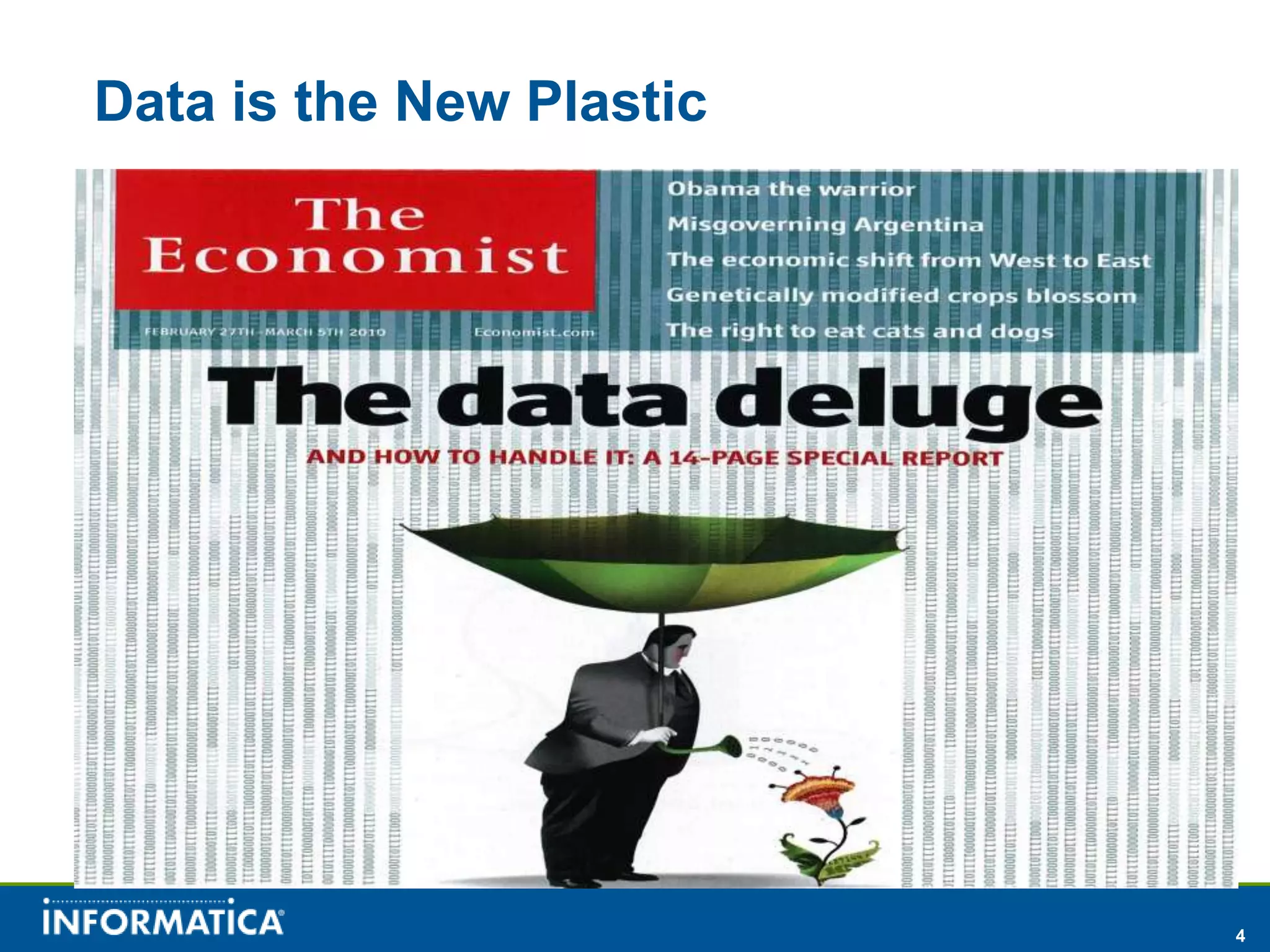 Data is the New Plastic




                          4
 