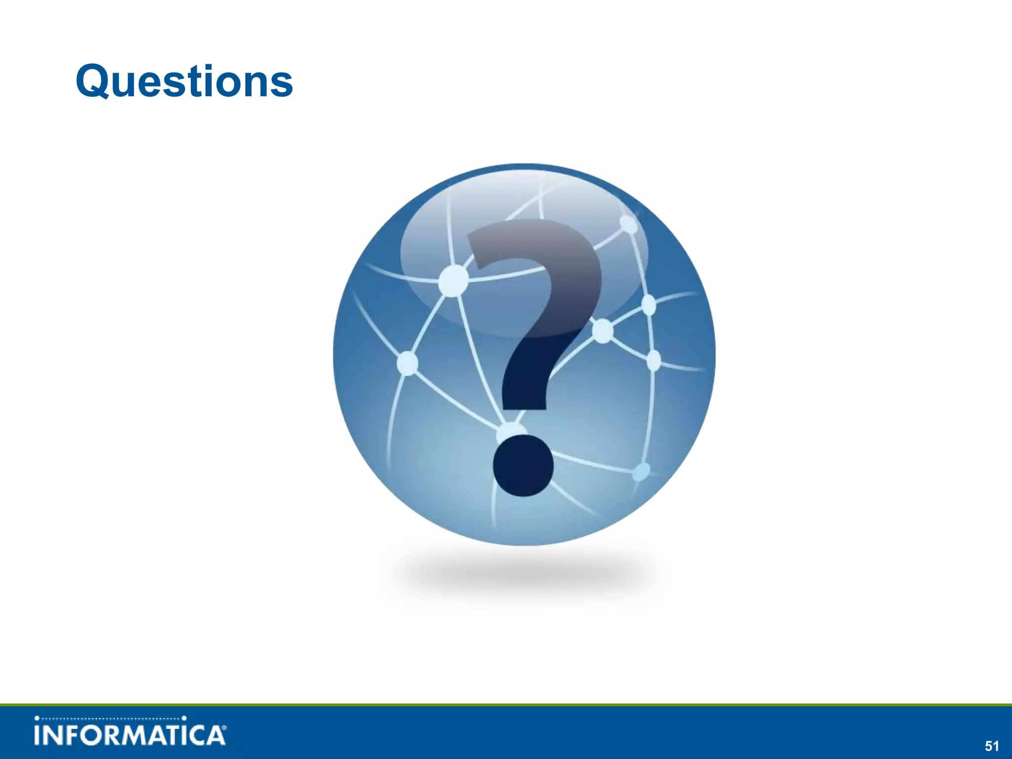 Questions




            51
 