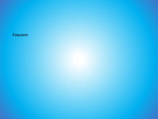Foxconn
 
