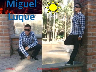 Miguel Luque13/06/2011Cristina Ruiz Montaño6