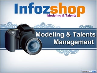 Modeling & Talents

Modeling & Talents
Management

 